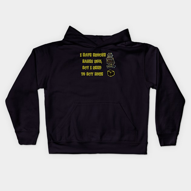 I HAVE ENOUGH GAMES NOW Kids Hoodie by ARTEMIDA